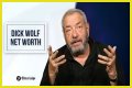Dick Wolf Net Worth in 2023 How Rich is He Now?